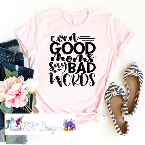 Good Moms T-shirt/Sweatshirt/Hoodie