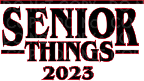 Senior Things 2023 DTF transfer