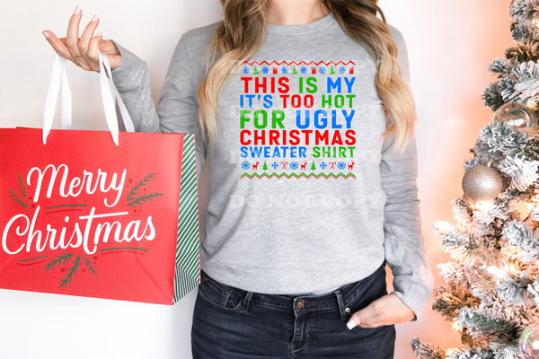 Too Hot Ugly Christmas Sweater DTF Transfer